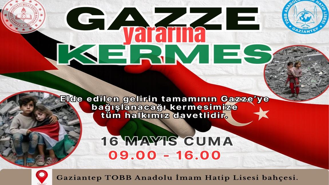 GAZZE YARARINA DÜZENLEMİŞ OLDUĞUMUZ KERMESİMİZE DAVETLİSİNİZ